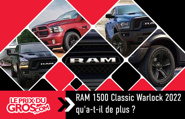 RAM 1500 Classic Warlock 2022 : qu’a-t-il de plus que les autres ?