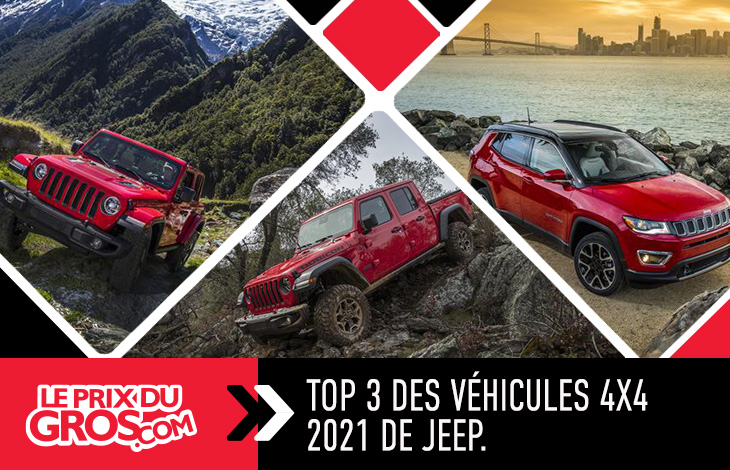 Jeep : Découvrez le top 3 des véhicules Jeep 2021 à vendre chez Le Prix du Gros