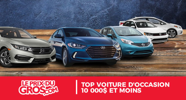 Top voitures d’occasion 10 000 $ et moins