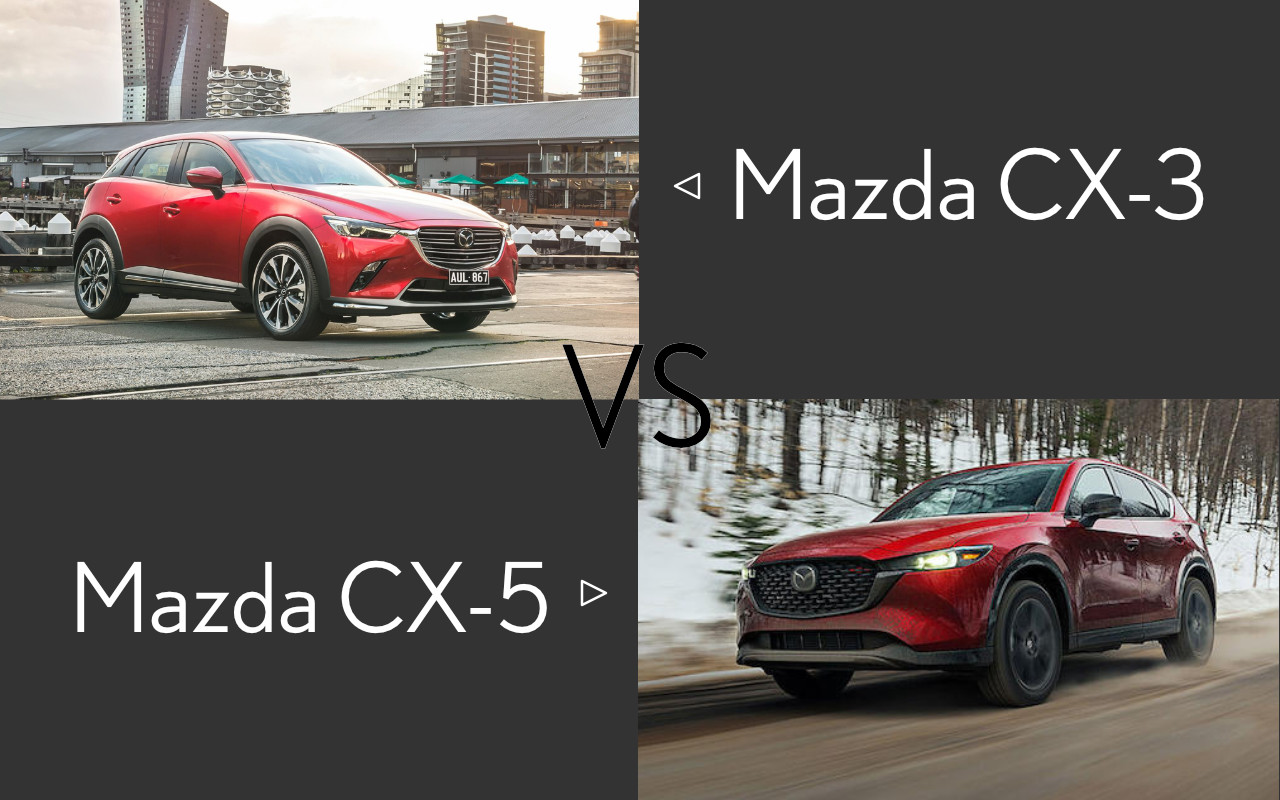 Mazda CX-3 vs Mazda CX-5